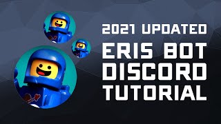 2021 Discord ErisBot Tutorial  How to Invite Use Commands amp More [upl. by Vanni]