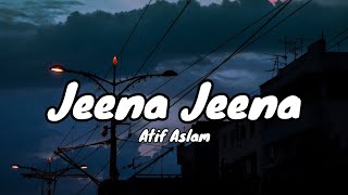 Jeena Jeena  Badlapur Atif AslamLyrics Song [upl. by Joycelin675]