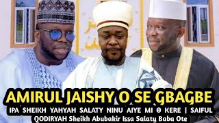 Amirul Jaishy O Se Gbagbe  IPA SHEIKH YAHYAH SALATY NINU AIYE MI O KERE  SAIFUL QODIRYAH [upl. by Eigger]