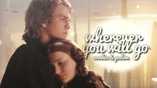 Anakin amp Padme  Wherever You Will Go [upl. by Audrey824]