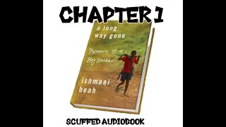 Scuffed Audiobooks A long way gone by Ishmael Beah CHAPTER 1 [upl. by Eldin]