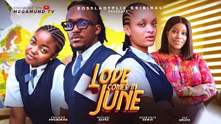 LOVE COMES IN JUNE  Ese Eriata Frances Nwabunike Femi BranchGenevieve Ukatu 2024 nigerian movie [upl. by Lusar]