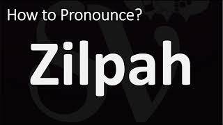 How to Pronounce Zilpah BIBLE [upl. by Biernat490]