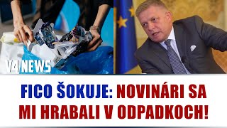 FICO ŠOKUJE NOVINÁRI SA MI HRABALI V ODPADKOCH [upl. by Landel508]