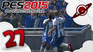 PES 2015  Vers une légende  Episode 27 [upl. by Inavoy]