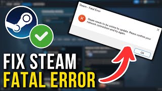 How To Fix Steam Fatal Error 2024  Full Tutorial [upl. by Celeste150]