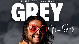 dRUMELODY feat Madori Gray  GREY [upl. by Nahtahoj]