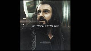 Thorin Oakenshield  Castles Crumbling Down  The Hobbit edit thorinoakenshield thehobbit [upl. by Hammock]