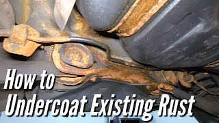 How to PROPERLY Undercoat A Rusted Car or Truck Fluid Film Surface Shield Woolwax [upl. by Joacimah]