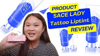 SACE LADY Tattoo Liptint  Makeup Review  0202 [upl. by Otxilac]