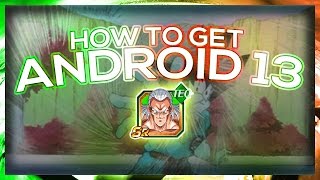 How to Get Android 13  DBZ Dokkan Battle [upl. by Amikay]