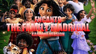 The Family Madrigal  Encanto Instrumental Karaoke KARAOKampJ [upl. by Schlicher]