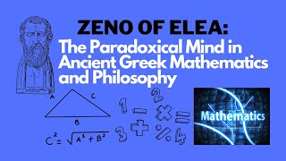 Zeno of Elea The Paradoxical Mind in Ancient Greek Mathematics and Philosophy [upl. by Liakim]