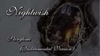 Nightwish  Storytime Instrumental Version [upl. by Ainslee8]