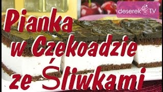 Ciasto ze Śliwkami w Czekoladzie przepis od DeserekTV [upl. by Nagel558]