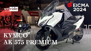 Kymco AK 575 Premium  LIVE da EICMA 2024 [upl. by Durst]