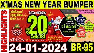 KERALA LOTTERY X MAS NEW YEAR BUMPER BR95LIVE LOTTERY RESULT TODAY24012024 X MAS NEW YEAR BUMPER [upl. by Htinnek]