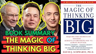 Book Summary The Magic Of Thinking Big  step by step by David J Schwartz [upl. by Noah]