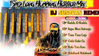 Dj Susovan Remix 1 Step Long humming Horror Mix 2024 1 Step Long Humming Bass  Dj Sk Remix [upl. by Fugazy]