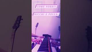 Come Vorrei  Ricchi e Poveri [upl. by Power452]