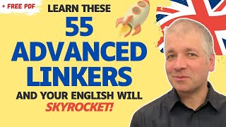 55 Advanced English Linking Words amp Phrases Rules and Uses [upl. by Assenad]