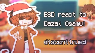 BSD react to Dazai Osamu discontinued [upl. by Amiarom]