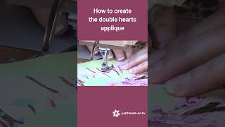 How to create the double hearts applique [upl. by Gibert]