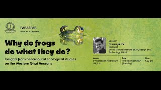 OoCIIScParasparquotWhy do frogs do what they do by Gururaja KV Ecologist on 10th Sep 2024 [upl. by Gannon]