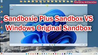 Sandboxie VS Windows Original Sandbox Whats The Difference  Which One Is Better [upl. by Dlareg]