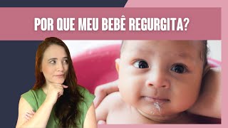 ENTENDA PORQUE O SEU BEBÊ REGURGITA [upl. by Ydderf]