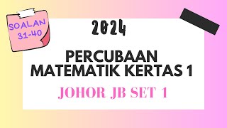 2024 SPM Percubaan Johor JB Set 1 Matematik Kertas 1 44 [upl. by Necaj]