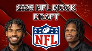 2025 NFL Mock Draft  Views On Shedeur Sanders amp Travis Hunter Will Cause A Tsunami Effect [upl. by Noynek]