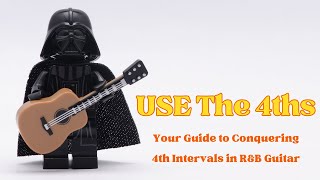 Use The 4ths  Your Guide To Conquering 4th Intervals in RampB Guitar [upl. by Kenny932]