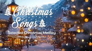 Selected Playlist for Christmas Holiday🎄Silent Night Last Christmas Blue Christmas🎄Merry Christmas [upl. by Aidualc]