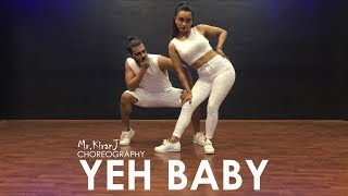 Yeh Baby  Kiran J  DancePeople Studios [upl. by Nnaeel52]