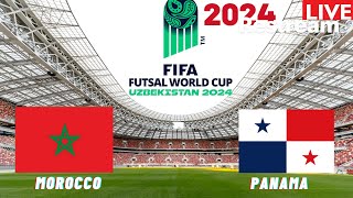 Morocco vs Panama Live Stream FIFA FUTSAL World Cup 2024 Match Commentary Score amp Highlights [upl. by Melantha]