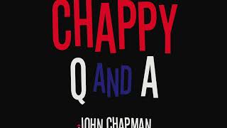 CHAPPY Q and A John Chapman [upl. by Niatsirk]