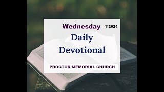 241120 Proctor Memorial Devotion [upl. by Hatti]