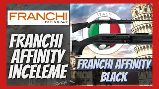 Franchi Affinity Review  İtalyan Franchi Affinity Olumlu ve Olumsuz Yanları [upl. by Ahsinauq865]