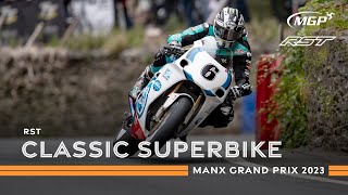 Race Highlights  RST Classic Superbike  Manx Grand Prix 2023 [upl. by Tiga]