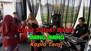 CINTA SALAKI BATUR  IMING IMING  KOPLO TANJI [upl. by Corder]