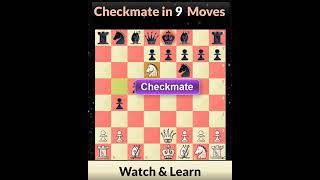 Checkmate In 9 Moves How To Win In Chess  Checkmate in 30 seconds [upl. by Alyahsat]