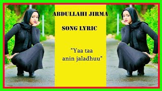 New Borana song lyric 2020ABDULLAHI JIRMA quotYaa ta annin jaladhuuquot [upl. by Aimek]