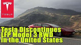 Tesla Discontinues LFP Model 3 RWD in the United States [upl. by Draper833]