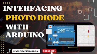 Interfacing Photodiode with Arduino  How to connect a Photodiode with Arduino  Arduino Projects [upl. by Hansiain]