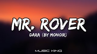 Dara  Mr Rover Lyric Video By Monoir Music King [upl. by Stoecker]