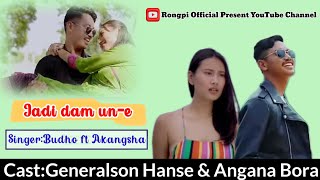 Jadi dam une  Generalson amp Angana Budho ft Akangsha  New karbi video Album song Release 2024 [upl. by Solegnave]