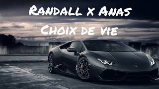 RANDALL X ANAS  CHOIX DE VIE  SLOWED  REVERBED  ENJOY 😊 [upl. by Fusuy]