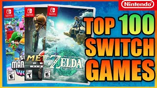 The Top 100 Nintendo Switch Games OF ALL TIME [upl. by Cone399]