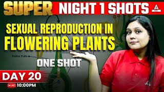 Sexual Reproduction in Flowering Plants Class 12 One Shot  NEET 2024  Garima Goel [upl. by Ahsita]